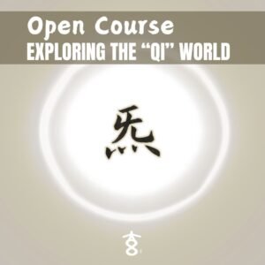Free open course on taoist practice: how to sense qi -- entering the world of qi